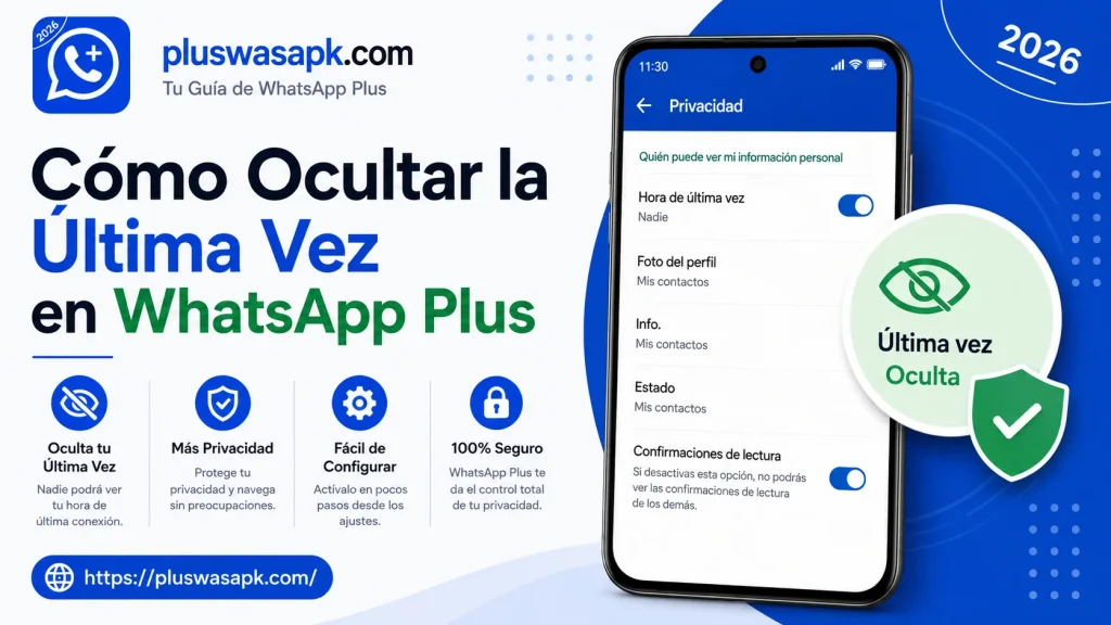 Cómo Ocultar la Última Vez en WhatsApp Plus