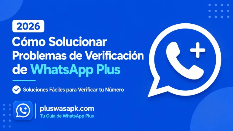 Cómo Solucionar Problemas de Verificación en WhatsApp Plus