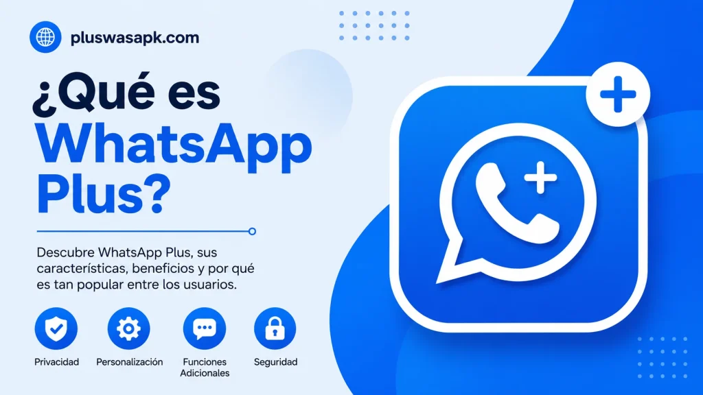 ¿Qué es WhatsApp Plus