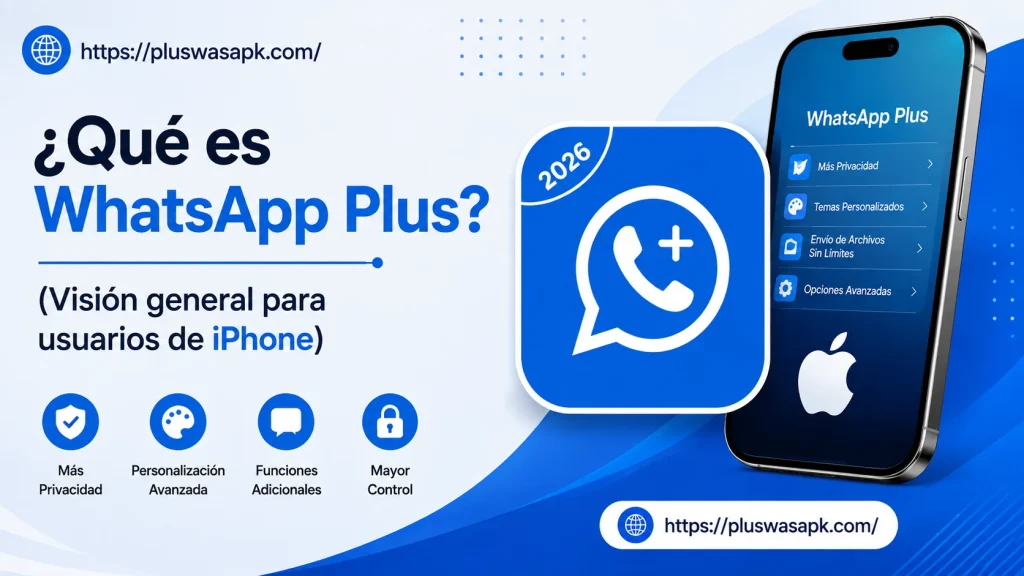 ¿Qué es WhatsApp Plus (Visión general para usuarios de iPhone)